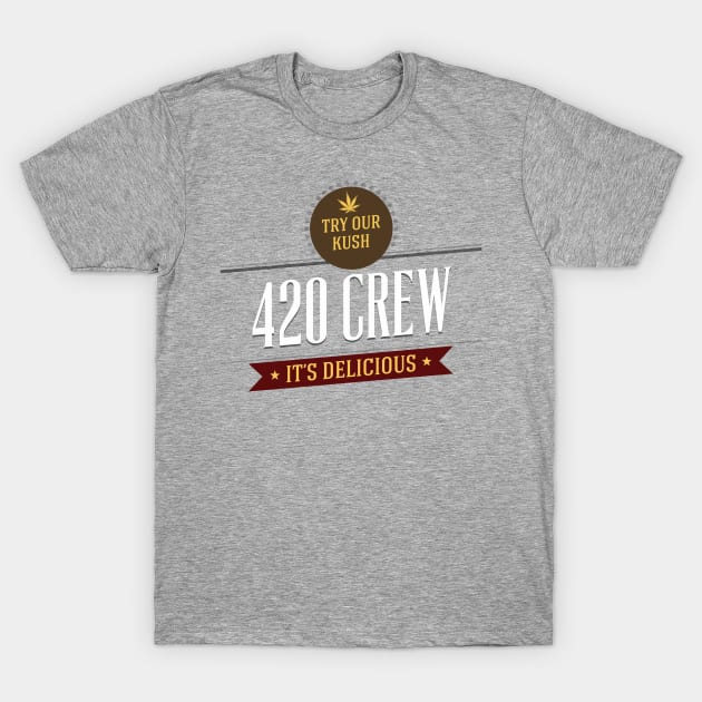 Try Our Kush 420 Crew T-Shirt by 420shirts